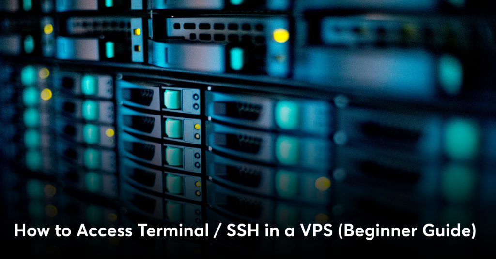 How to Access Terminal / SSH in a VPS (Beginner Guide)